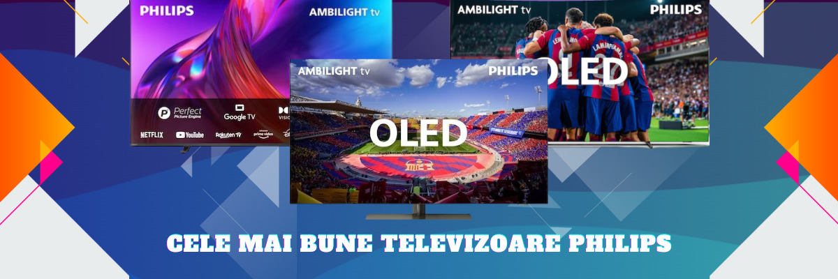 Cel mai Bun Televizor Philips – Păreri și Recenzie 2025